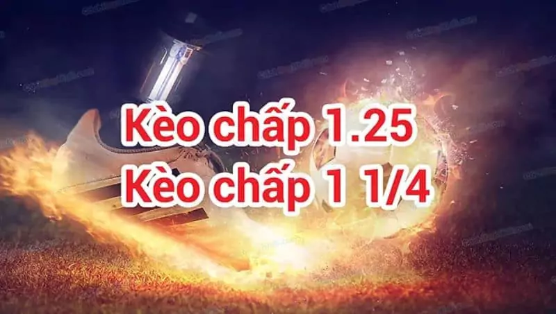 Kèo chấp 1.25